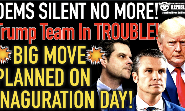 Democrats Silent No MORE! Trump Team In Trouble! BIG MOVE Planned On Inauguration Day!